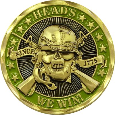 COIN-HEADS WE WIN...TAILS YOU LOSE
