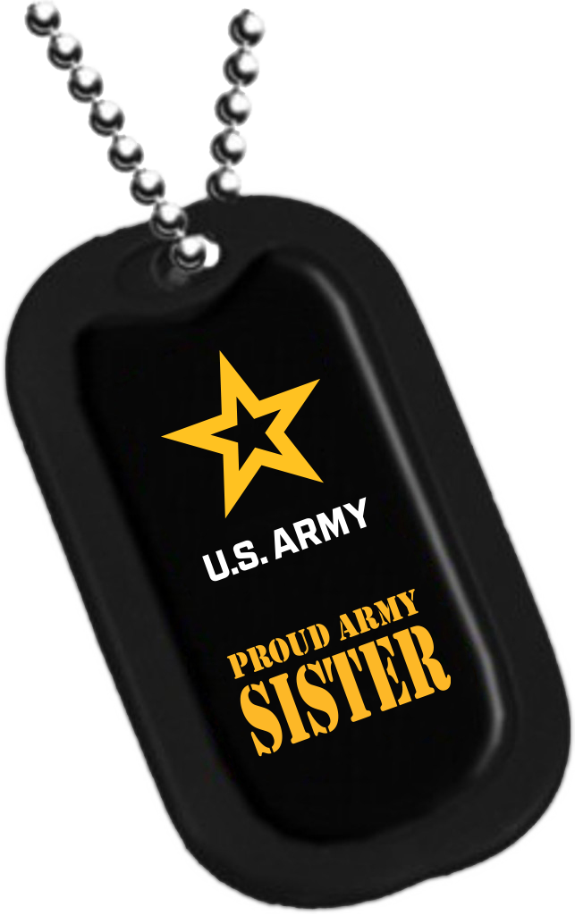 DOG TAG-PROUD ARMY SISTER